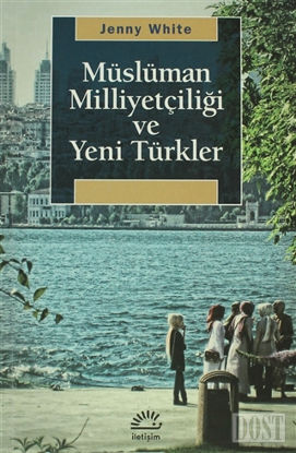 Müslüman Milliyetçiliği ve Yeni Türkler